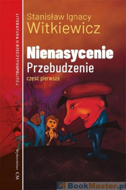 Nienasycenie Część 1 Przebudzenie - Stanisław Ignacy Witkiewicz | okładka
