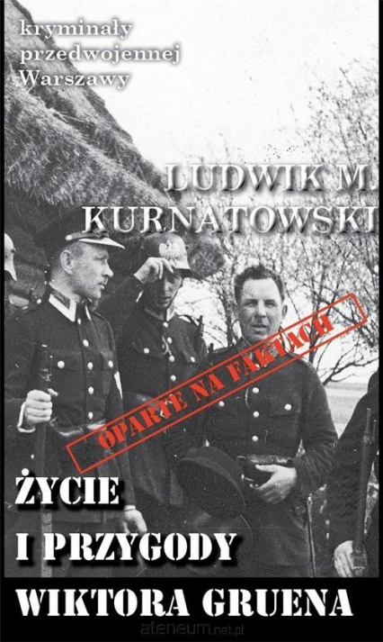 Życie i przygody Wiktora Gruena - Kurnatowski Ludwik M. | okładka