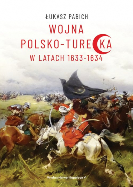 Wojna polsko-turecka w latach 1633-1634 - Łukasz Pabich | okładka