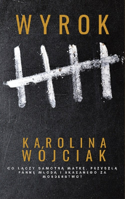 Wyrok - Karolina Wójciak | okładka