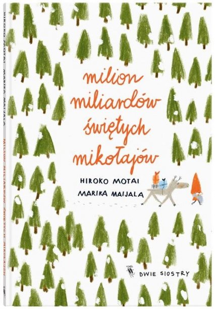 Milion miliardów Świętych Mikołajów - Hiroko Motai | okładka