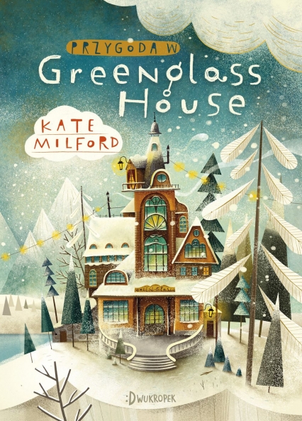 Przygoda w Greenglass House - Kate Milford | okładka