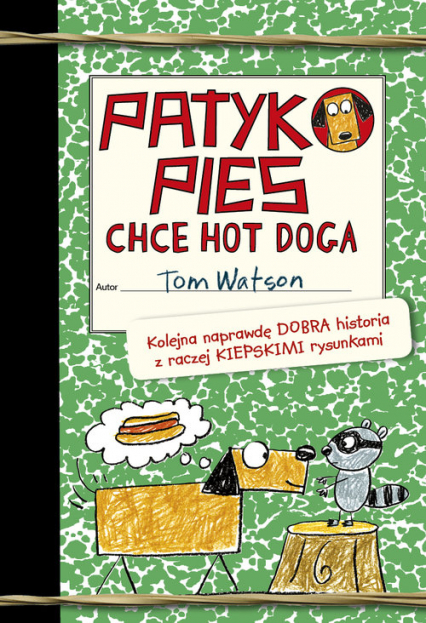 Patykopies chce hot doga - Tom Watson | okładka