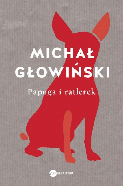 Papuga i ratlerek - Michał Głowiński | okładka