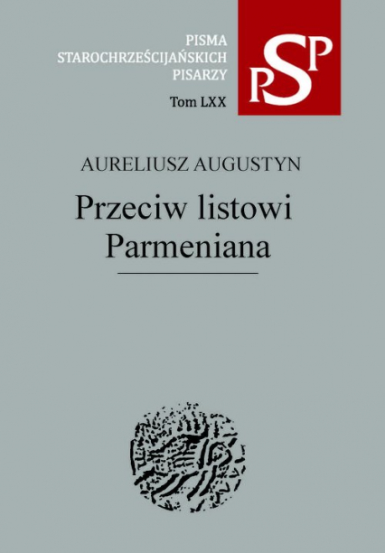 Przeciw listowi Parmeniana - Augustyn Aureliusz | okładka