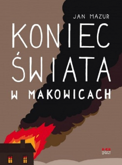 Koniec świata w Makowicach - Jan Mazur | okładka