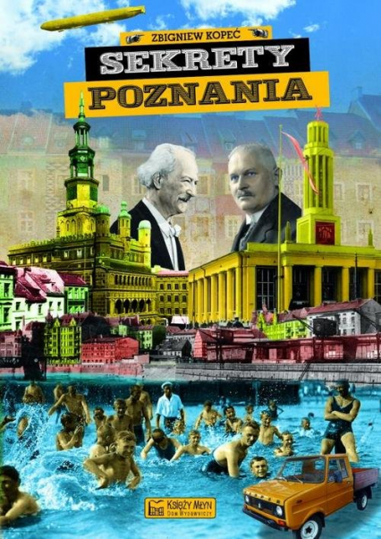 Sekrety Poznania - Zbigniew Kopeć | okładka