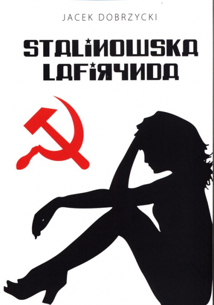 Stalinowska lafirynda - Jacek Dobrzycki | okładka