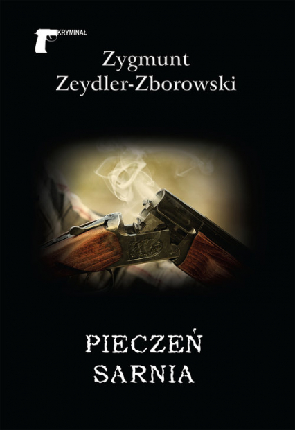Pieczeń sarnia - Zeydler Zborowski Zygmunt | okładka