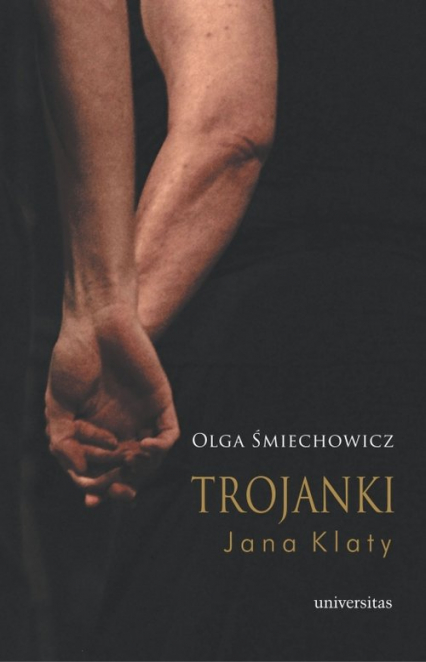 Trojanki Jana Klaty - Olga Śmiechowicz | okładka