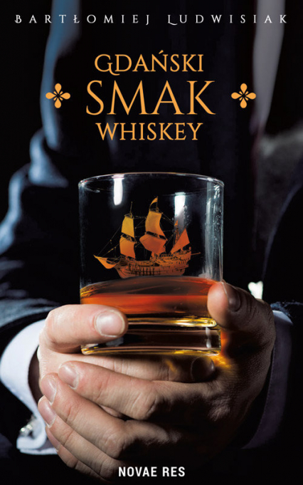 Gdański smak whiskey - Bartłomiej Ludwisiak | okładka