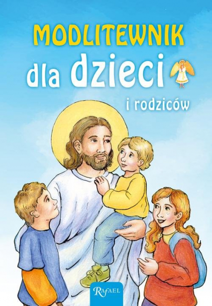 Modlitewnik dla dzieci i rodziców - Mikołaj Bramowski | okładka