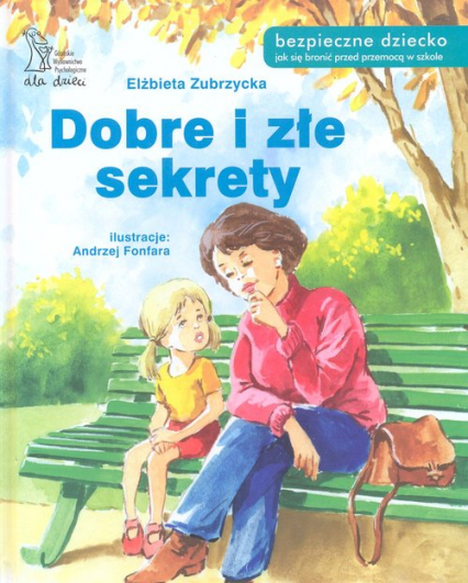 Dobre i złe sekrety - Elżbieta Zubrzycka | okładka