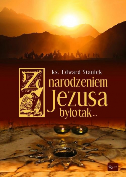Z narodzeniem Jezusa było Tak (album z dołączoną płytą CD kolędową) - ks. Staniek Edward | okładka