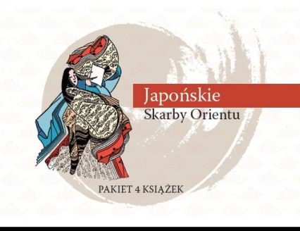Japońskie Skarby Orientu Pakiet 4 książek Literatura japońska - Akutagawa Ryunosuke, Osamu Dazai, Shonagon Się | okładka