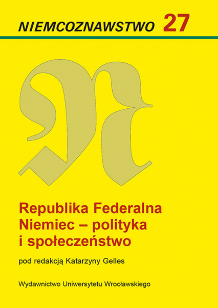 Niemcoznawstwo 27 Republika Federalna Niemiec - polityka i społeczeństwo -  | okładka