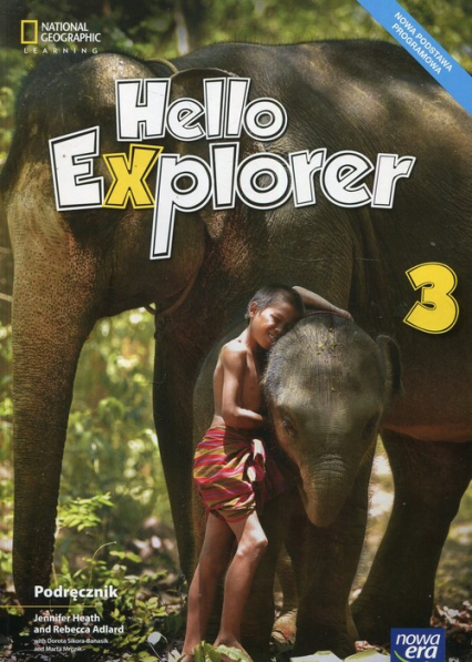Hello Explorer 3 Podręcznik + 2CD Szkoła podstawowa - Adlard Rebecca, Heath Jennifer, Sikora-Banasik Dorota | okładka