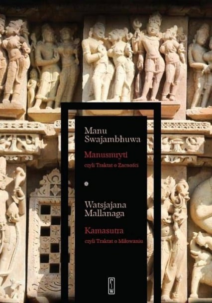 Manusmryti czyli Traktat o Zacności / Kamasutra czyli Traktat o Miłowaniu - Mallanaga Watsjajana, Swajambhuwa Manu | okładka