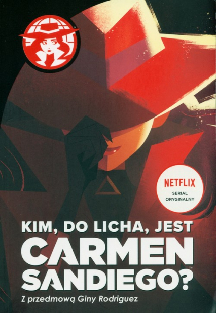 Kim do licha jest Carmen Sandiego - Rebecca Tinker | okładka