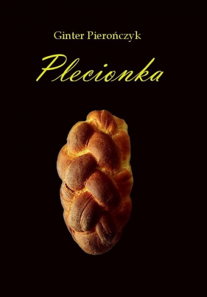 Plecionka / Silesia Progress - Ginter Pierończyk | okładka