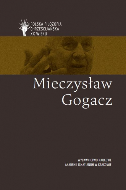 Mieczysław Gogacz pl - Andrzejuk Artur, Dawid Lipski, Magdalena Płotka, Michał Zembrzuski | okładka