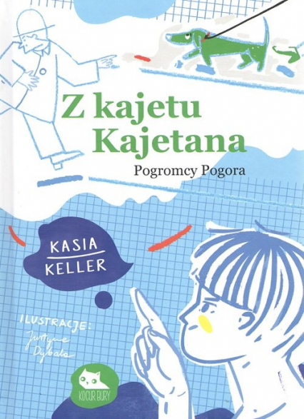 Z kajetu Kajetana Pogromcy Pogora - Kasia Keller | okładka