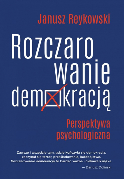 Rozczarowanie demokracją Perspektywa psychologiczna - Janusz Reykowski | okładka