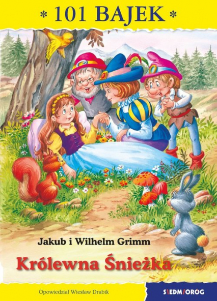 Królewna Śnieżka 101 bajek - Grimm Jakub i Wilhelm | okładka