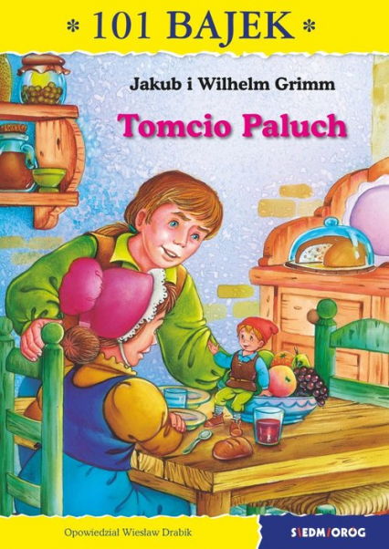 Tomcio Paluch 101 bajek - Grimm Jakub i Wilhelm | okładka
