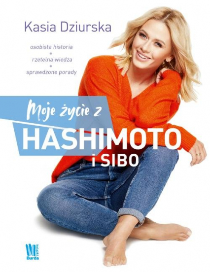 Moje życie z hashimoto i SIBO - Katarzyna Dziurska | okładka