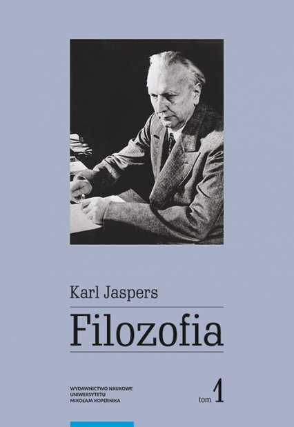 Filozofia Tom I Filozoficzna orientacja w świecie - Karl Jaspers | okładka