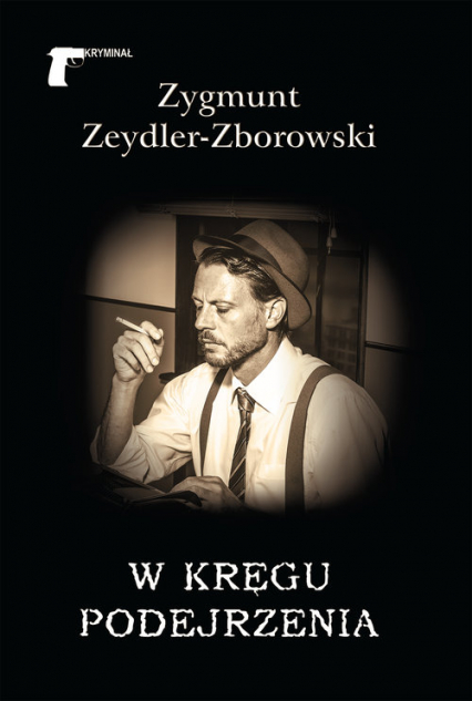 W kręgu podejrzenia - Zeydler Zborowski Zygmunt | okładka