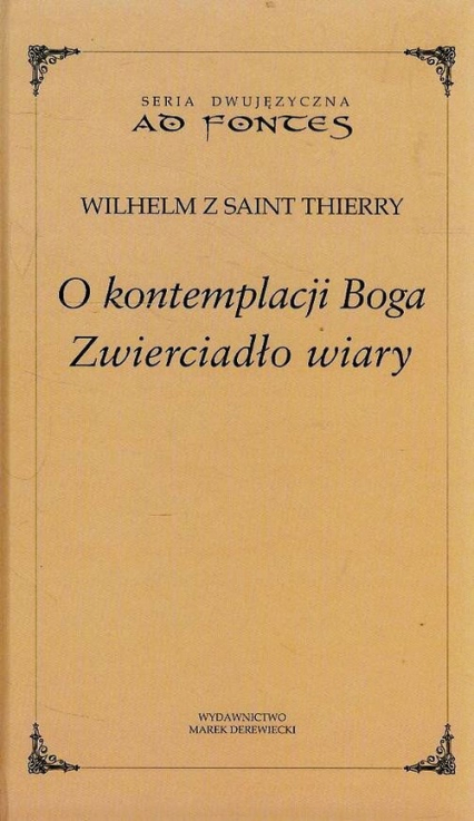 O kontemplacji Boga Zwierciadło wiary - Wilhelm Thierry | okładka
