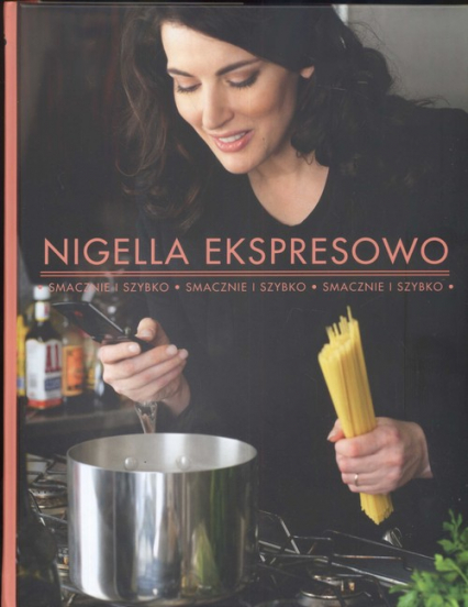 Nigella ekspresowo smacznie i szybko - Nigella Lawson | okładka