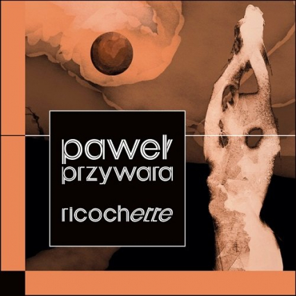 Ricochette / Forma - Paweł Przywara | okładka