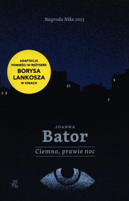 Ciemno prawie noc - Joanna Bator | okładka