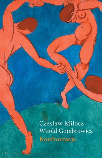 Konfrontacje - Czesław Miłosz, Witold Gombrowicz | okładka