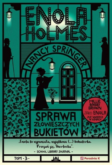 Enola Holmes Tom 3 Sprawa złowieszczych bukietów - Nancy Springer | okładka