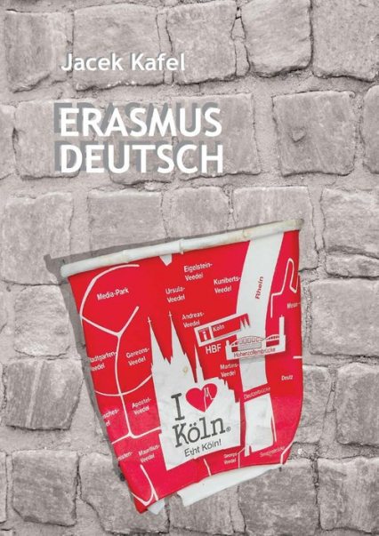 Erasmus Deutsch - Jacek Kafel | okładka