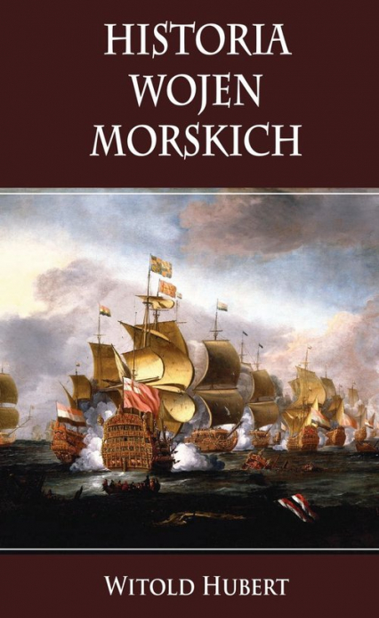 Historia wojen morskich - Witold Hubert | okładka