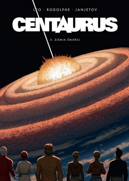 Centaurus 5 Ziemia śmierci - Janjetov, Leo, Rodolphe | okładka