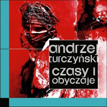 Czasy i obyczaje - Andrzej Turczyński | okładka
