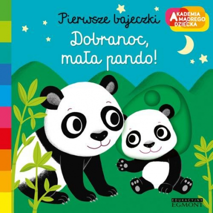 Dobranoc mała pando Pierwsze bajeczki - Nathalie Choux | okładka