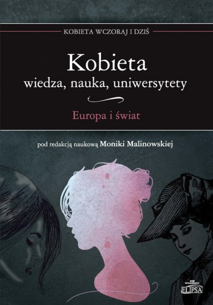 Kobieta Wiedza nauka uniwersytety Europa i świat -  | okładka