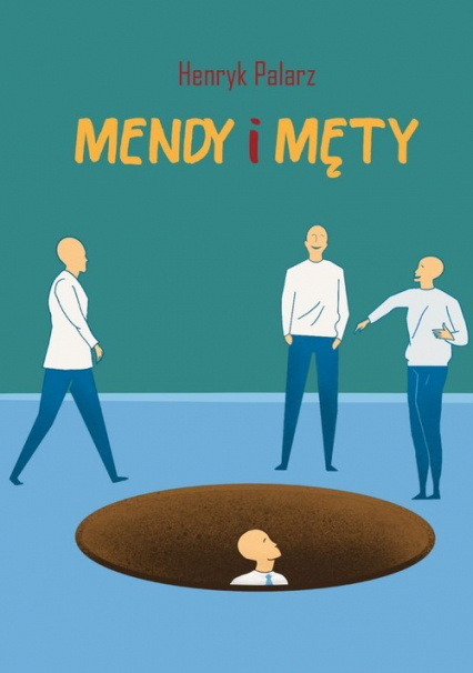 Mendy i męty - Henryk Palarz | okładka