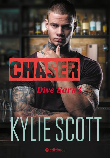 Chaser Dive Bar - Kylie Scott | okładka