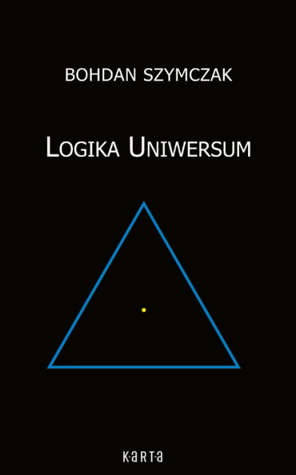 Logika Uniwersum - Bohdan Szymczak | okładka