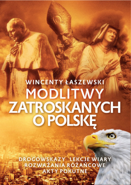 Modlitwy zatroskanych o Polskę - Wincenty Łaszewski | okładka