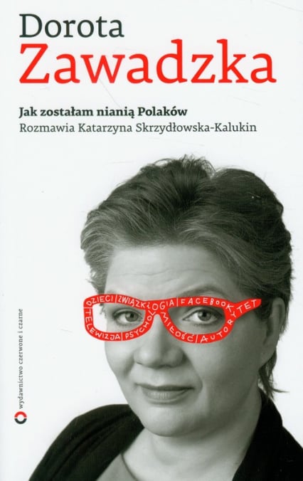 Jak zostałam nianią Polaków - Dorota Zawadzka, Katarzyna Skrzydłowska-Kalukin | okładka