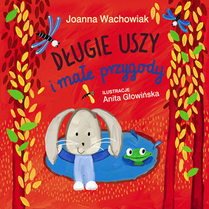 Długie Uszy i małe przygody - Joanna Wachowiak | okładka